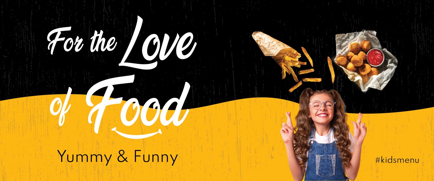 For the Love of Food - Kids menu