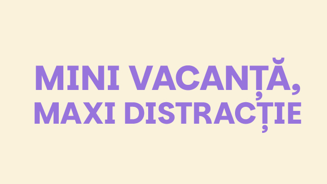 Mini vancata, maxi distractie