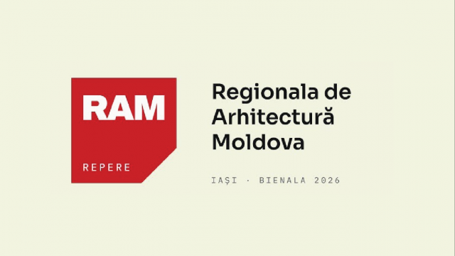 Expoziția Regională de Arhitectură Moldova (RAM) 2026