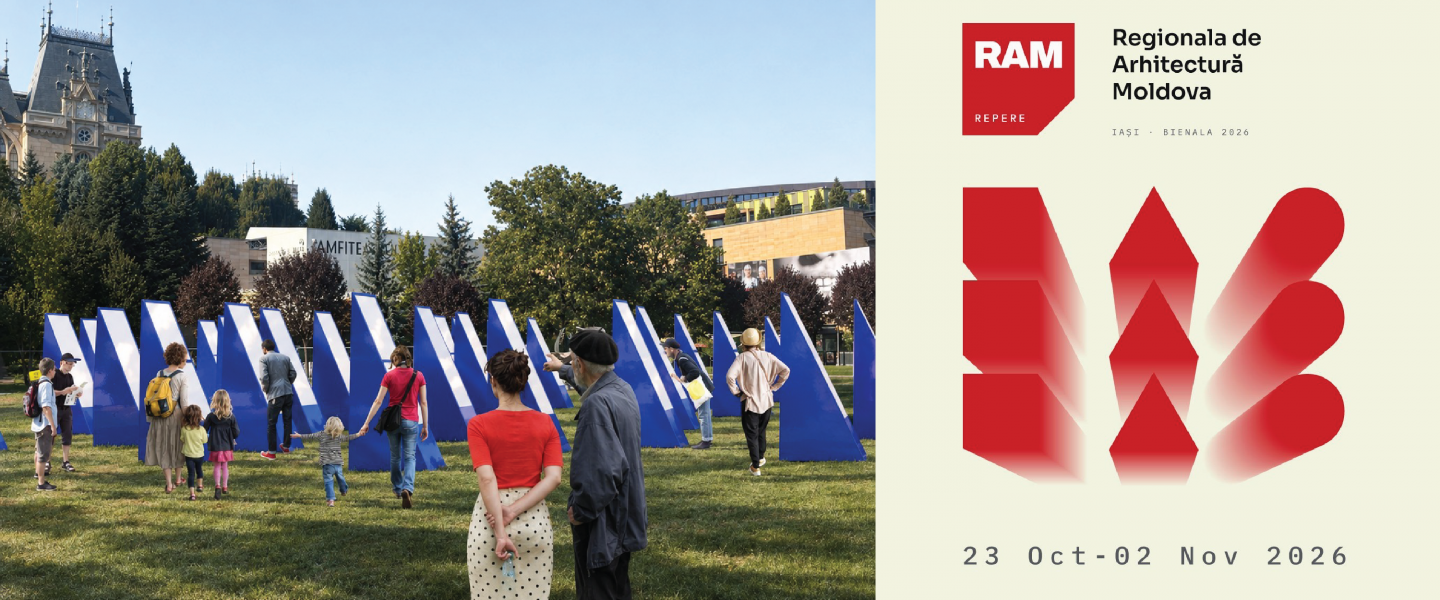Expoziția Regională de Arhitectură Moldova (RAM) 2026